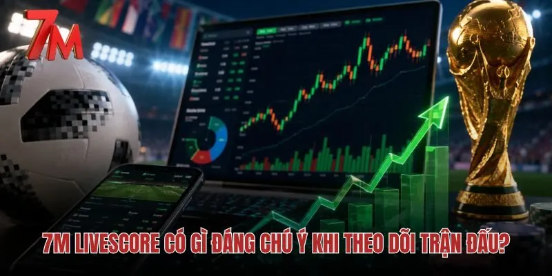 Giao diện tỷ số trực tuyến Livescore trên 7M