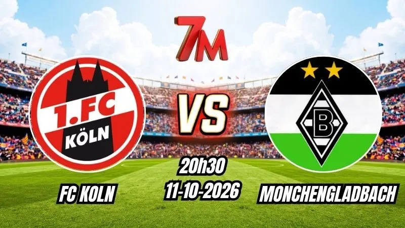 Soi kèo nhà cái FC Koln vs Monchengladbach 20h30 - 11/10/2026